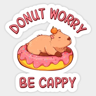 Funny Capybara Motivational Quote: Donut Worry, Be Cappy Sticker